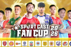 Sportcast Fan Cup 2026: Sân chơi lớn nhất cho CĐV fan bóng đá